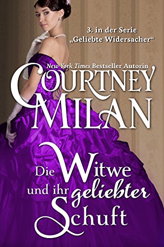 Die Witwe und ihr geliebter Schuft (Geliebte Widersacher 3)