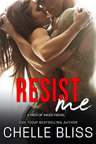 Resist Me (Men of Inked Book 3)