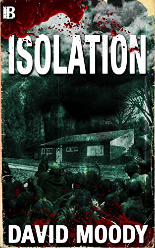 Isolation: A Suburban Undead Apocalypse