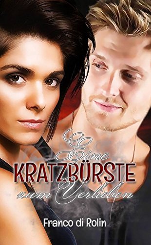 Eine Kratzbürste zum Verlieben