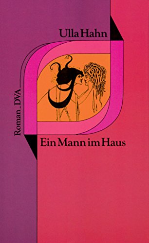 Ein Mann im Haus: Roman (Romane 1)
