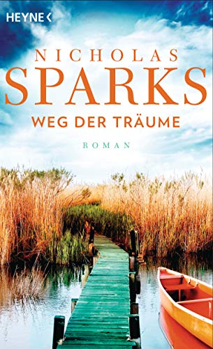 Weg der Träume: Roman