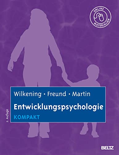 Entwicklungspsychologie kompakt: Mit Online-Materialien (Lehrbuch kompakt)