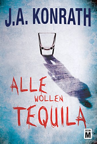 Alle wollen Tequila (Ein Jack-Daniels-Thriller 5)