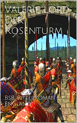 Der Rosenturm: BsB_Ritterroman England