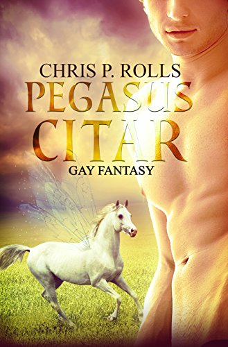 Pegasuscitar - Auf magischen Schwingen: Gay Fantasy (CPRs Fantasy / Romantasywelten 1)
