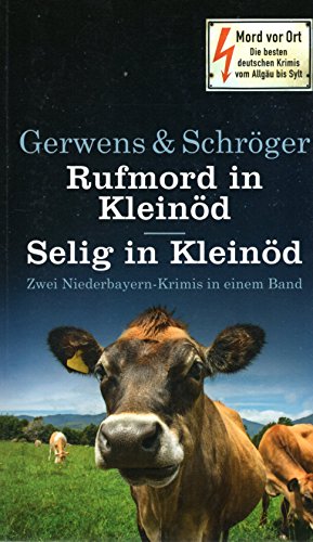 Rufmord in Kleinöd + Selig in Kleinöd, Doppelband