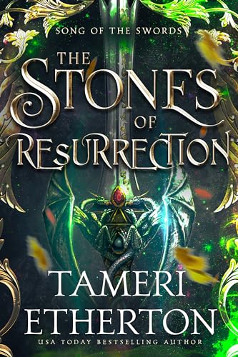 The Stones of Resurrection: A Secret Identity Epic Fantasy Romance (Song of the Swords Book 1)