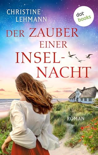 Der Zauber einer Inselnacht: Ein Nordsee-Roman
