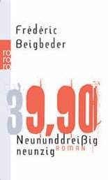 39,90 Neununddreißigneunzig Roman