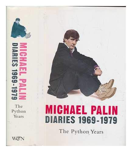Michael Palin diaries 1969-1979 : the Python years