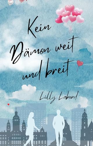 Kein Dämon weit und breit: Paranormale Romanzen # 2 Urban-Fantasy-Serie