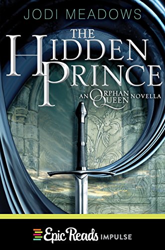 The Hidden Prince (Orphan Queen Book 1)