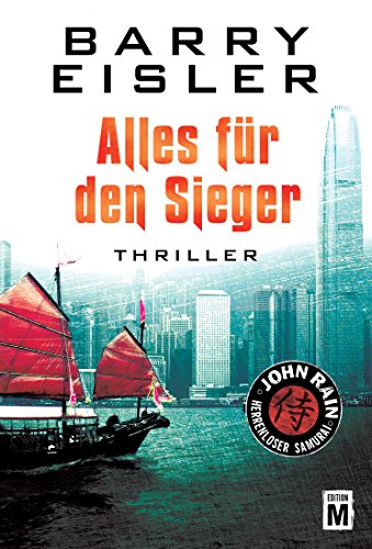 Alles für den Sieger (John Rain - herrenloser Samurai 3)