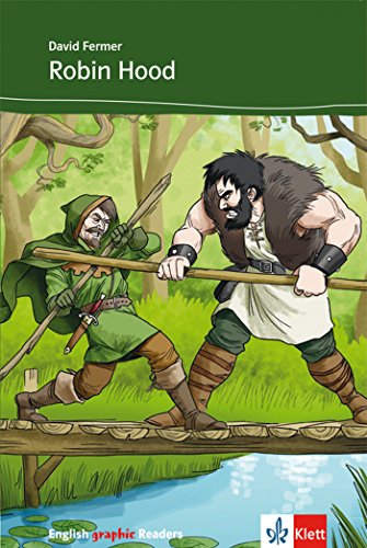 Robin Hood and his Merry Men: Englische Lektüre für das 2., 3. Lernjahr (English graphic Readers Book 1) (English Edition)