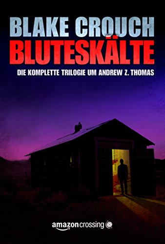 Bluteskälte (Die Trilogie um Andrew Z. Thomas 4)