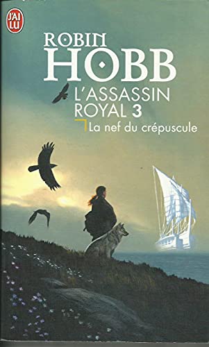 L'assasin royal Tome 3 La nef du crépuscule