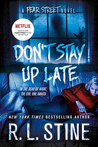 Don't Stay Up Late: A Fear Street Novel