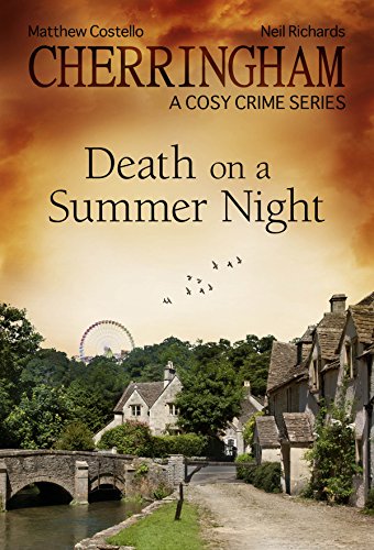 Cherringham - Death on a Summer Night: A Cosy Crime Series (Cherringham: Mystery Shorts Book 12)
