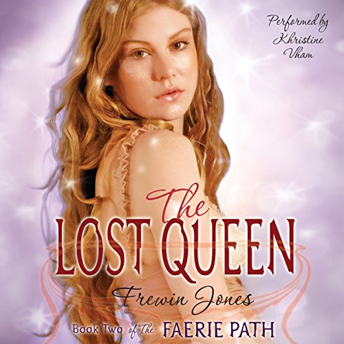 The Lost Queen: Faerie Path, Book 2