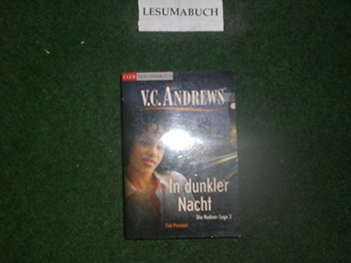 V. C. Andrews - In dunkler Nacht