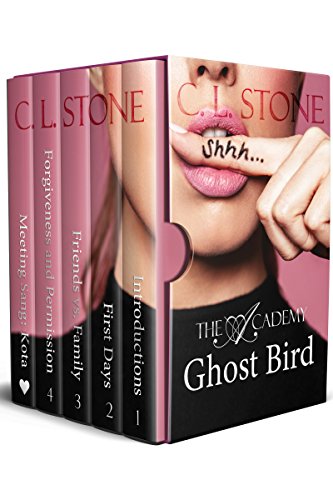 Ghost Bird I: The Academy Omnibus Part 1: Books One - Four Plus Bonus (The Ghost Bird Series Bundles)