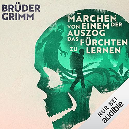 Märchen von einem, der auszog, das Fürchten zu lernen