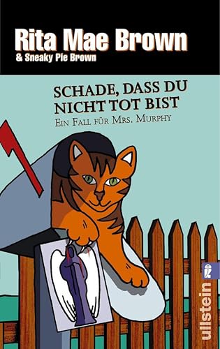 Schade, dass du nicht tot bist: Ein Fall für Mrs. Murphy (Ein Mrs.-Murphy-Krimi 1)