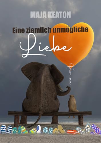 Eine ziemlich unmögliche Liebe: Liebesroman