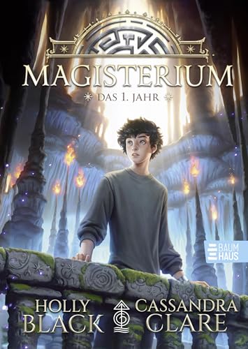 Magisterium - Das 1. Jahr: Auftakt einer magischen Abenteuerreihe mit Schulsetting - ab 10 Jahren