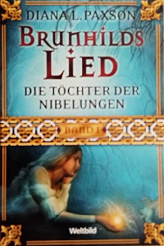 Brunhilds Lied - die Töchter der Nibelungen.