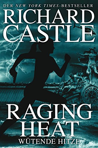 Castle 6: Raging Heat - Wütende Hitze