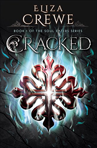 Cracked (Soul Eater Book 1)