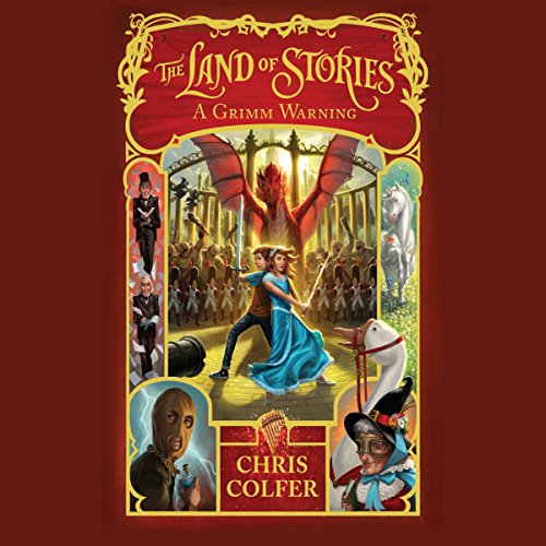 The Land of Stories: A Grimm Warning: The Land of Stories, Book 3