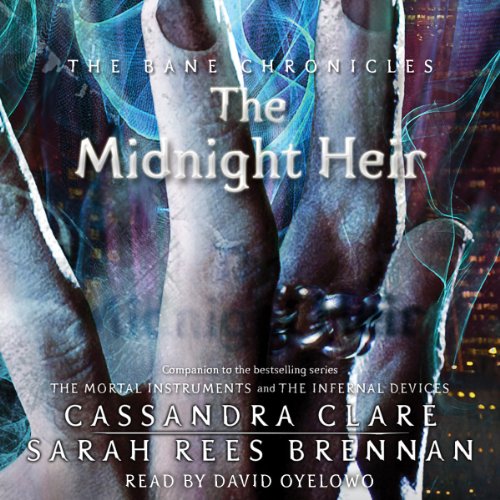 The Midnight Heir: The Bane Chronicles, Book 4