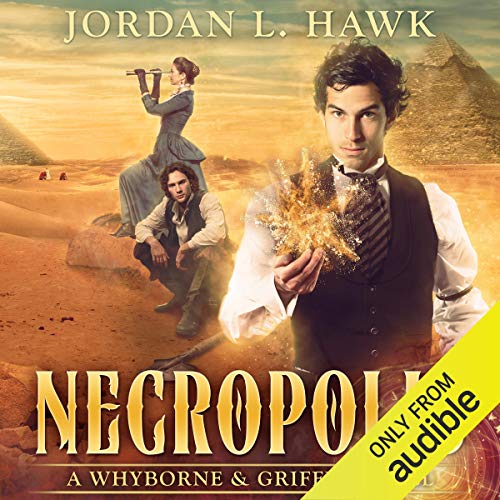 Necropolis: Whyborne & Griffin, Volume 4
