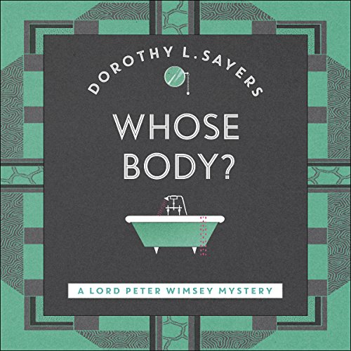 Whose Body?: Lord Peter Wimsey: Book 1