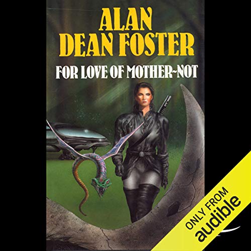 For the Love of Mother-Not: A Pip & Flinx Adventure