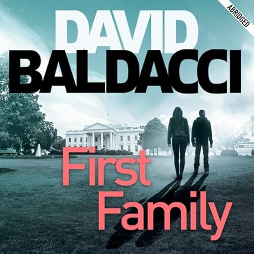 First Family: Sean King and Michelle Maxwell, Book 4