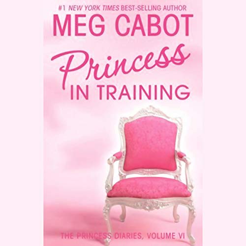 Princess in Training: The Princess Diaries, Volume 6