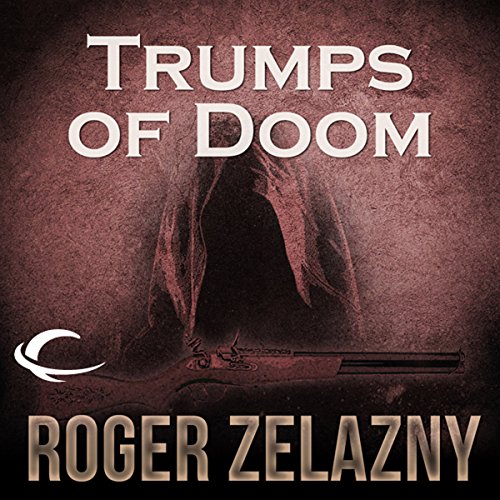 Trumps of Doom: The Chronicles of Amber, Book 6