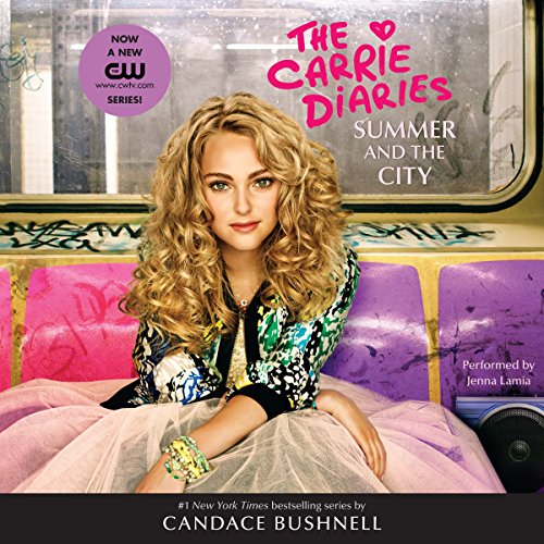 Summer and the City: A Carrie Diaries Novel, Book 2