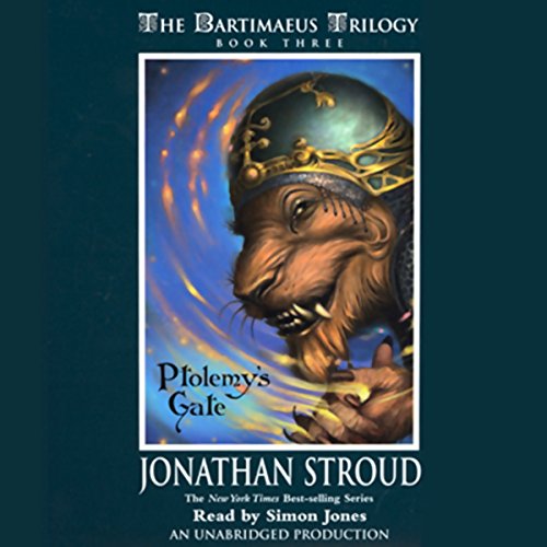 Ptolemy's Gate: The Bartimaeus Trilogy, Book 3