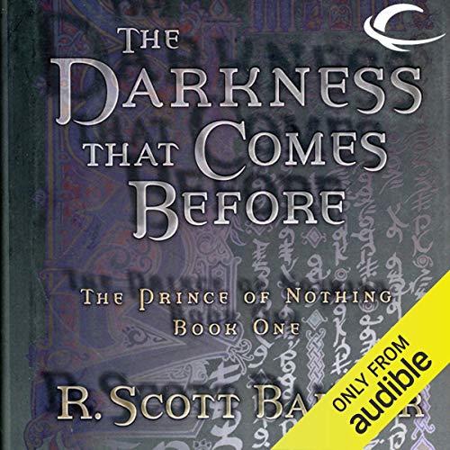 The Darkness That Comes Before: The Prince of Nothing, Book One