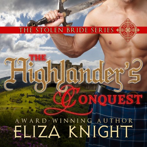 The Highlander's Conquest: The Stolen Bride, Book 2