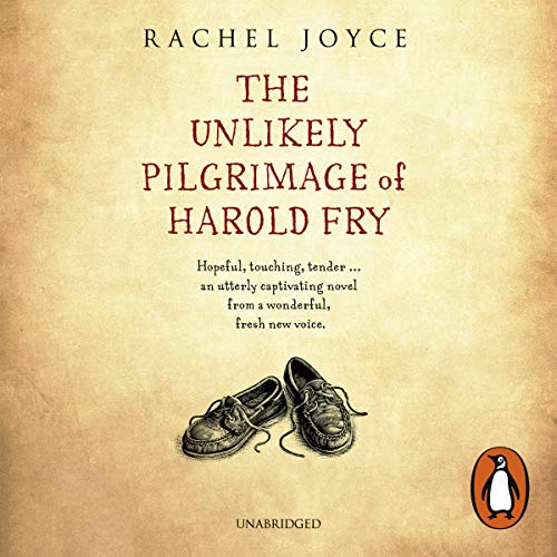 The Unlikely Pilgrimage of Harold Fry