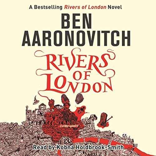 Rivers of London: Rivers of London, Book 1