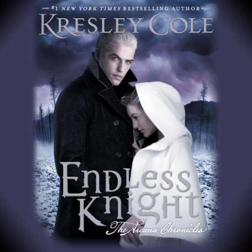Endless Knight: Arcana Chronicles, Book 2