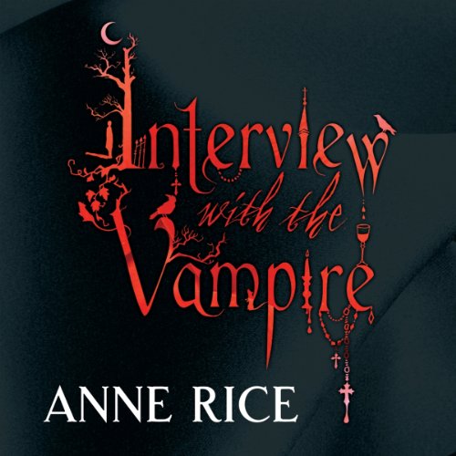 Interview with the Vampire: The Vampire Chronicles, Book 1