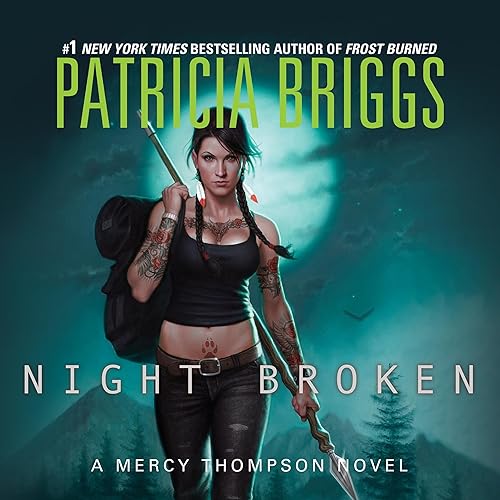 Night Broken: Mercy Thompson, Book 8